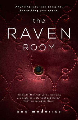 [The Raven Room 01] • The Raven Room · the Raven Room Trilogy - Book One